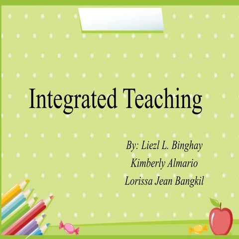 Integrated teaching