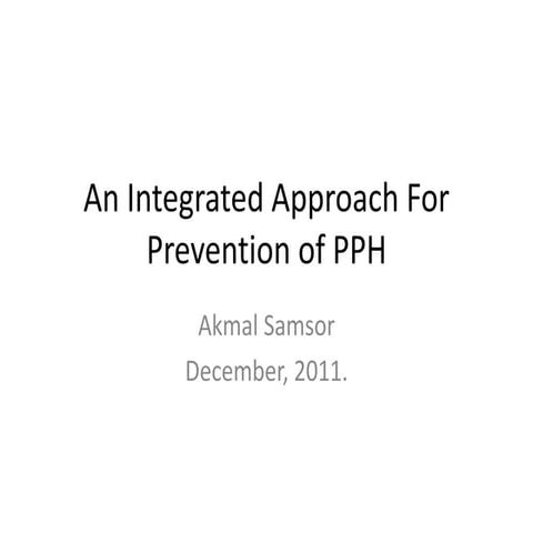Prevention of Postpartum Haemorrhage (An Integrated Approach)