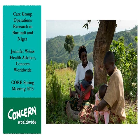 Care Group Operations Research in Burundi and Niger_Jennifer Weiss_4.23.13