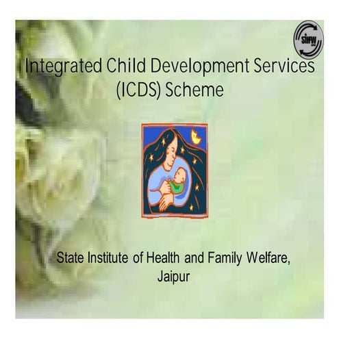 Integrated Child Development Scheme (ICDS)