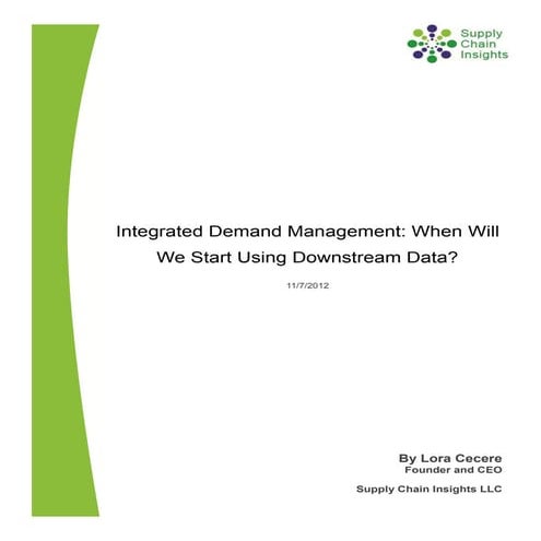 Integrated Demand Management-When Will We Start Using Downstream Data-7 Nov 2012