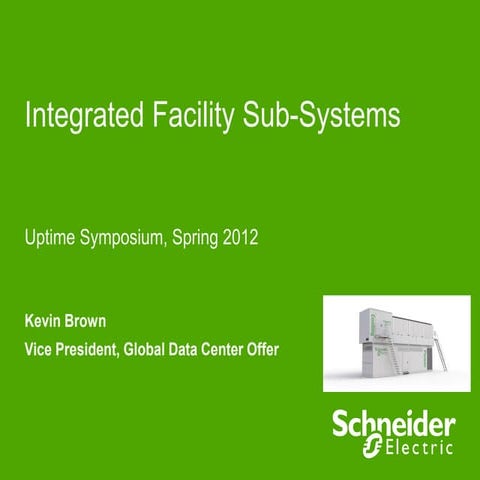 Integrated Facility Sub Systems