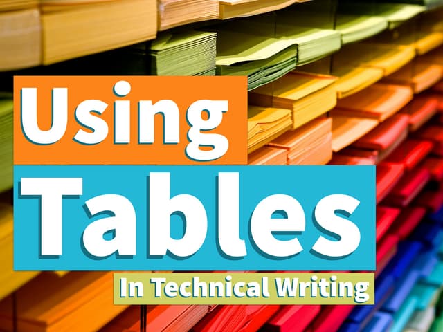 Integrated Graphics - Using Tables in Technical Writing