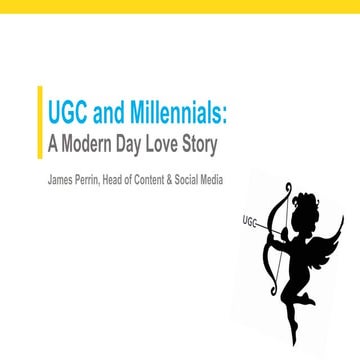 UGC and Millennials: A modern day love story | PDF