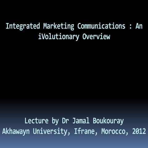 Integrated marketing communications  an i volutionary perspective