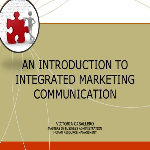 Integrated Marketing Communication