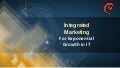Integrated Marketing For Exponential Growth In IT