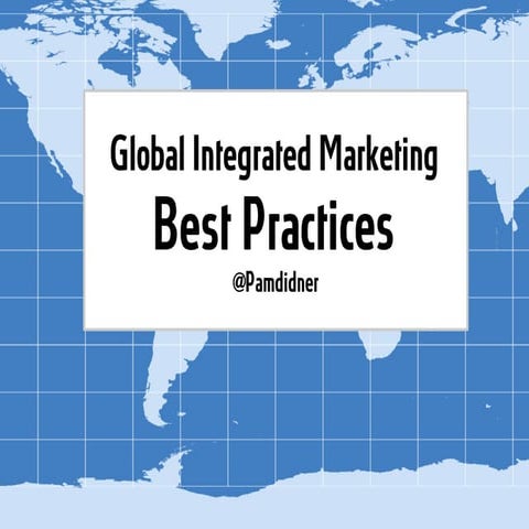 Global Integrated Marketing Best Practices