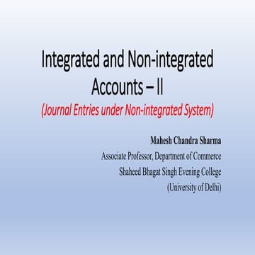 Integrated &amp; non integral accounts part ii