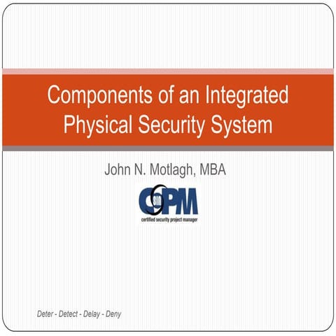 Integrated Physical Security