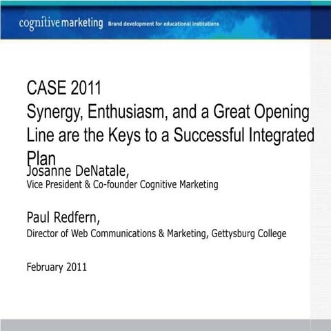 CASE District II Conference 2011: Synergy, Enthusiasm, and a Great Opening Line are the Keys to a Successful Integrated Plan 