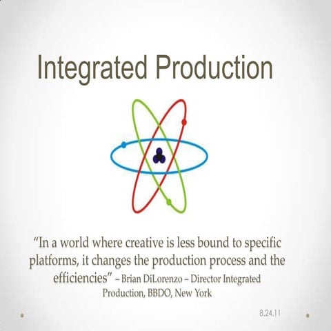 Integrated production agency