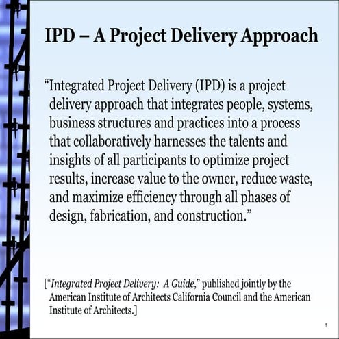 Integrated project delivery for more effective development