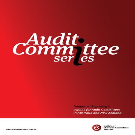 Integrated Reporting - a guide for Audit Committees in Australia and New Zealand