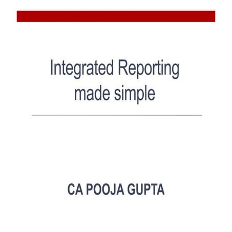 Integrated Reporting - How an organisation creates value?