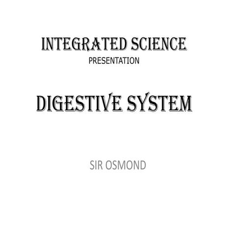 Integrated science digestion | PPTX