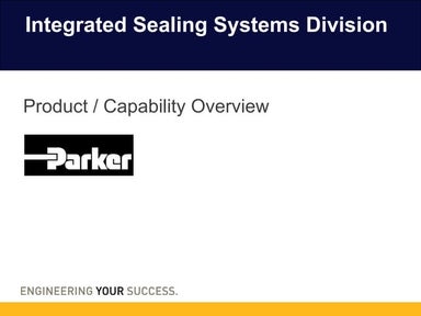 Integrated Sealing Division Product Capability Overview