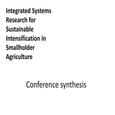 Integrated systems research for sustainable intensification in smallholder ag...