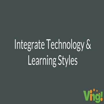 Integrate Technology and Learning Styles