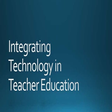 Integrating technology in teacher education