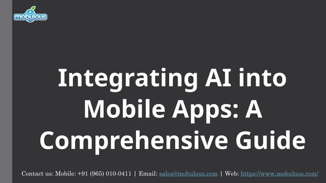 Integrating AI into Mobile Apps | A Comprehensive Guide