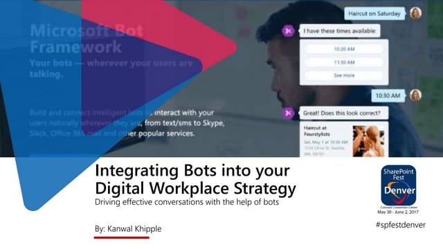 Integrating Bots into your Digital Workplace Strategy #spfestdenver