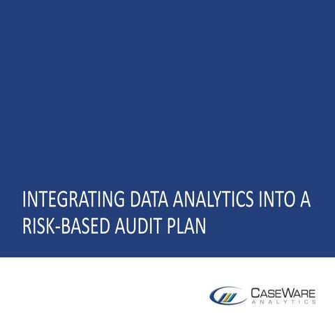 Integrating Data Analytics into a Risk-Based Audit Plan