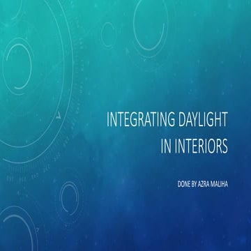 Integrating daylight in interiors