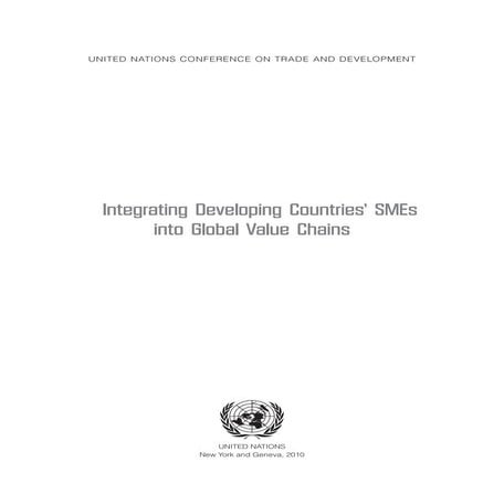 Integrating developing countries’ SMEs into Global Value Chain.