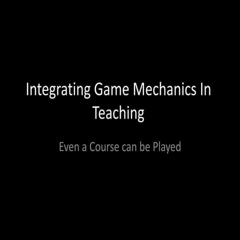 Integrating game mechanics in teaching