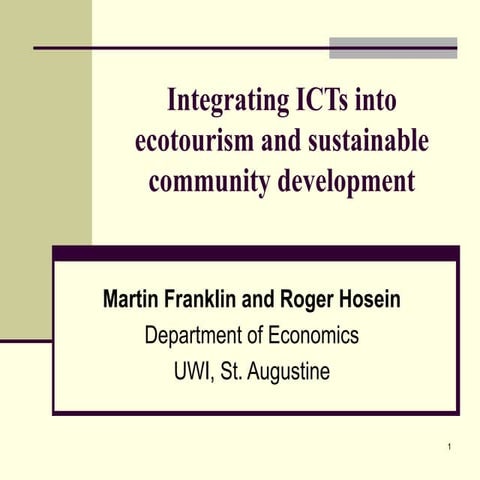 Integrating ICTs into ecotourism and sustainable community development.ppt