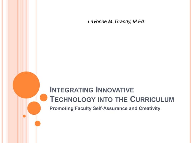 Integrating innovative technology into the curriculum
