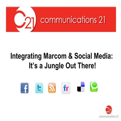 Integrating Marcom and Social Media C21 3 2010