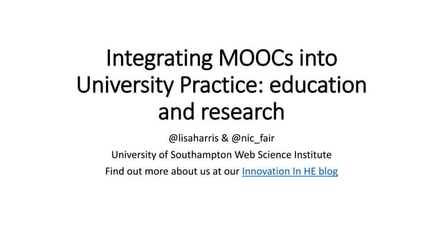 Integrating MOOCs into university practice: education and research