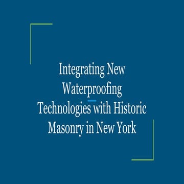 Integrating New Waterproofing Technologies with Historic Masonry in New ...
