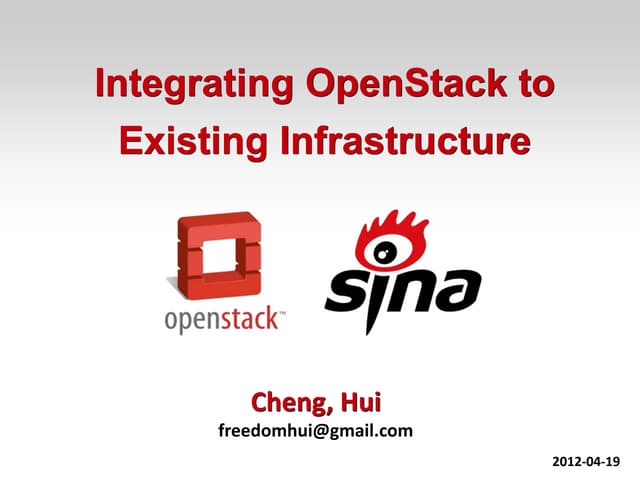 Integrating OpenStack to Existing i...
