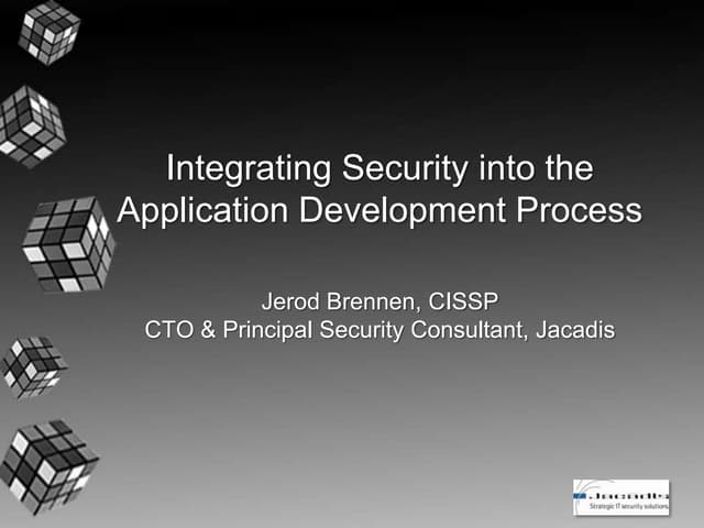 Integrating security into the application development process