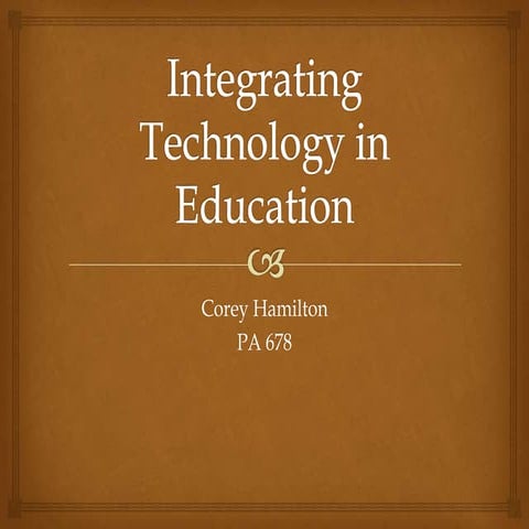 Integrating technology in education