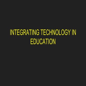 Integrating technology in education pptx