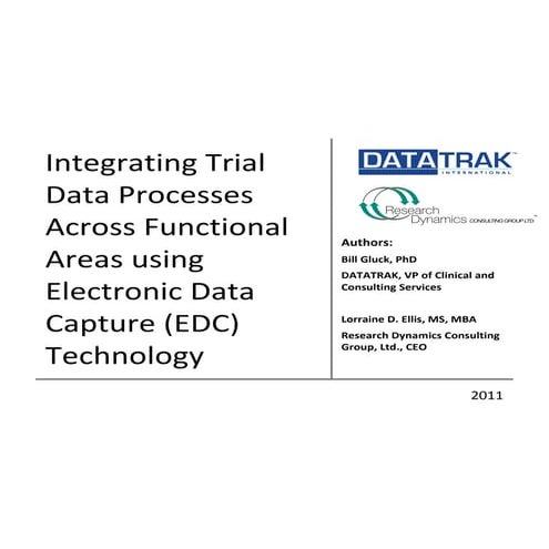 Integrating Trial Data Processes Across Functional Areas using Electronic Dat...