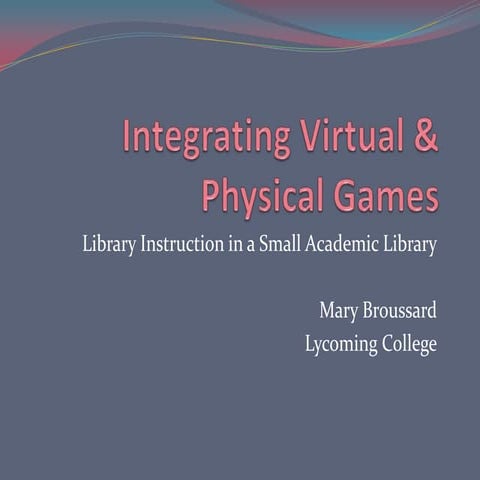 Integrating Virtual & Physical Games