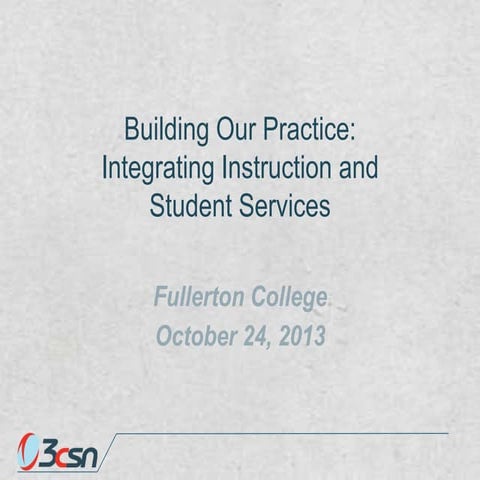 Building Our Practice: Integrating Instruction and Student Services