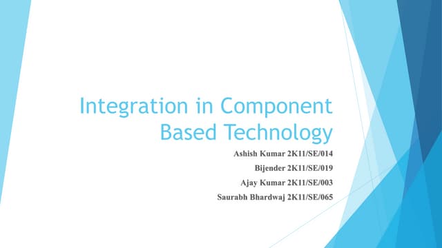 Integration in component based technology