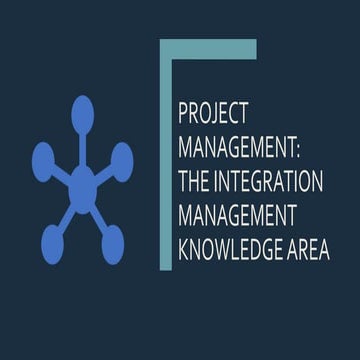 Project Management: Integration Management Knowledge Area