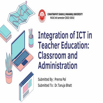 Integration of ICT in Teacher Education Classroom and Administration.pdf