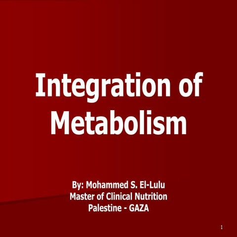 Integration of metabolism
