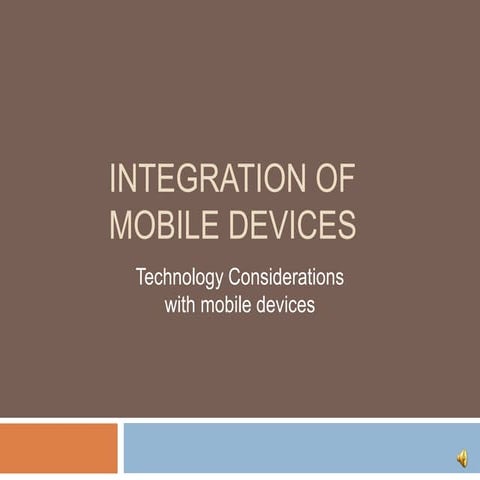 Integration of mobile devices