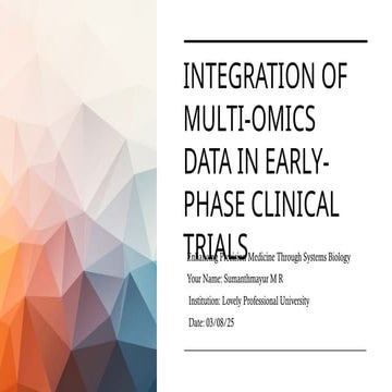 Integration of Multi-Omics Data in Early-Phase Clinical Trials.pptx