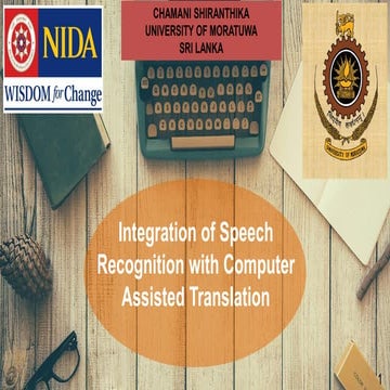 Integration of speech recognition with computer assisted translation