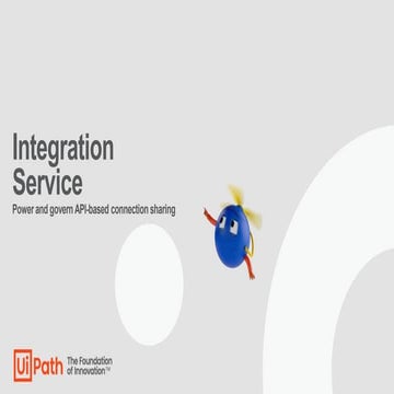 Integration Service - Power and Govern API-based connection sharing.pptx